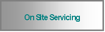 Text Box: On Site Servicing
